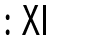 XI