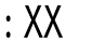 XX