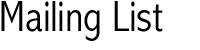 Mailing List