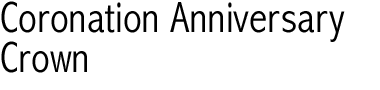Coronation Anniversary Crown