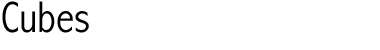 Cubes